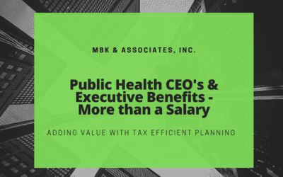 Public Health CEO’s & Executive Benefits | More than a Salary